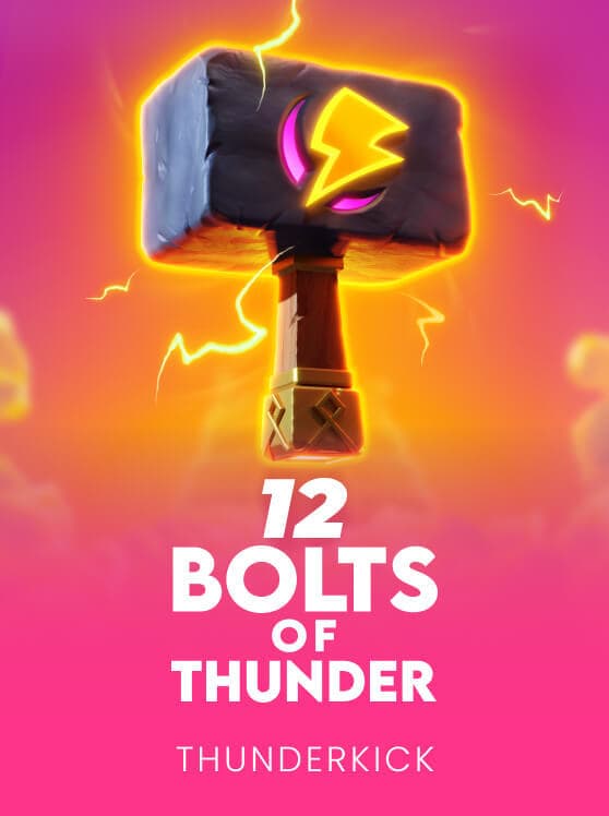 12 Bolts of Thunder