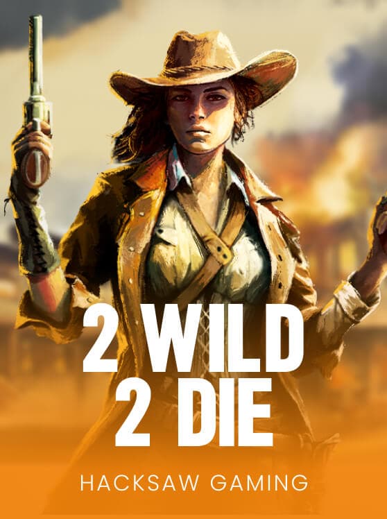 2 Wild 2 Die