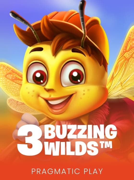 3 Buzzing Wilds