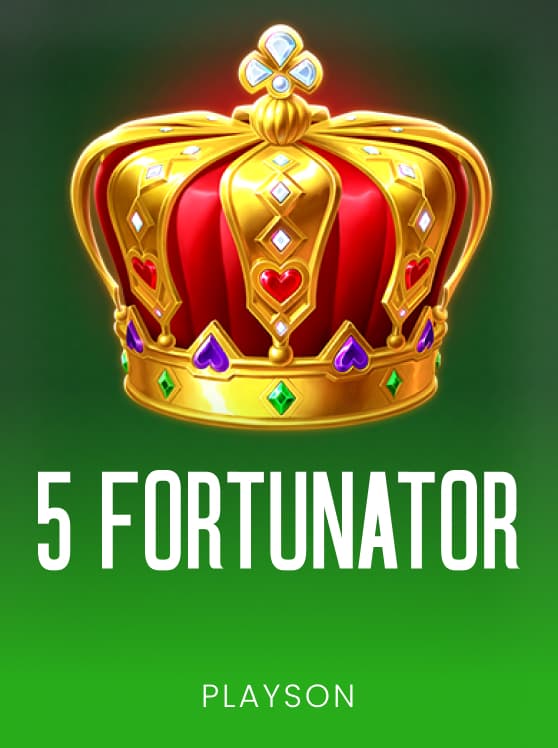 5 Fortunator