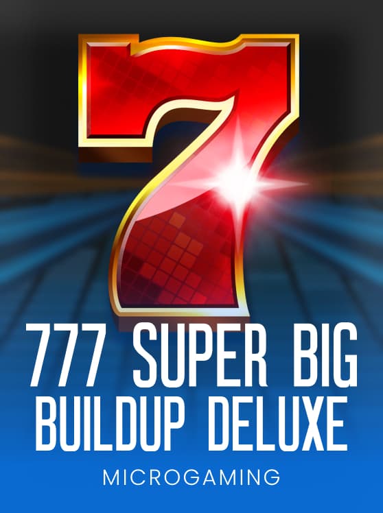777 Super BIG BuildUp Deluxe