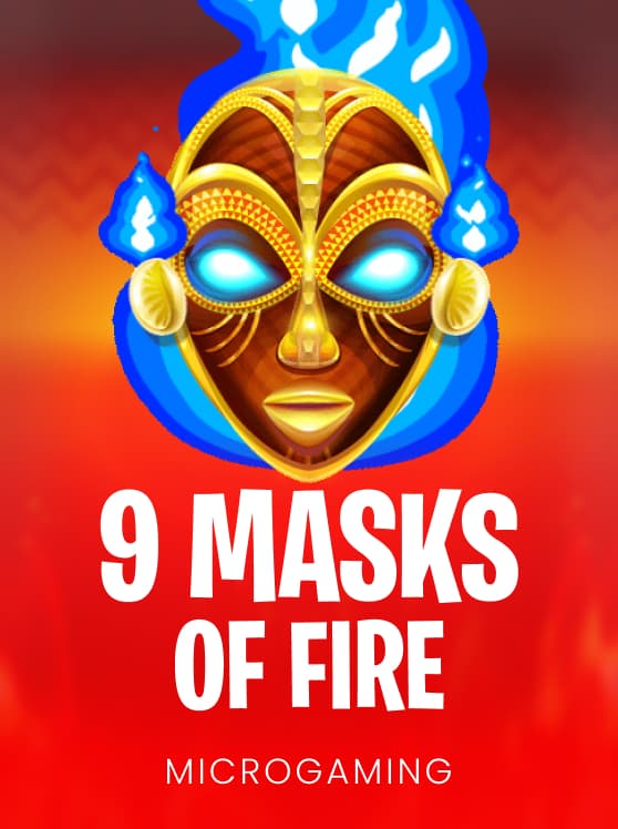 9 Masks of Fire