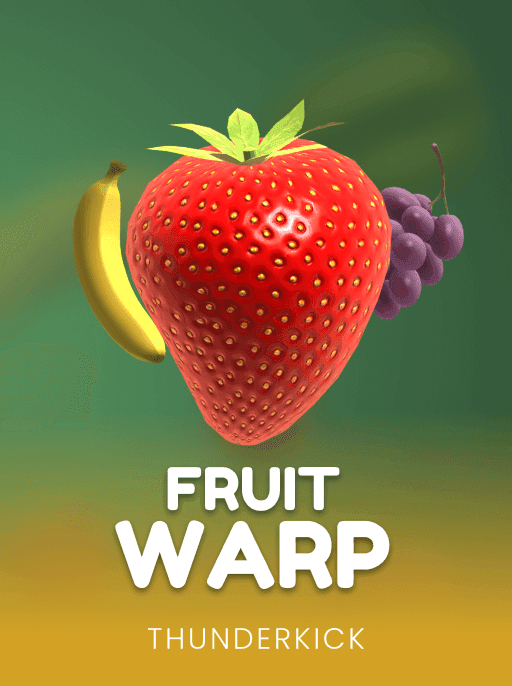 Fruit Warp