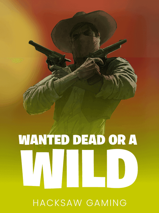 Wanted Dead or a Wild 