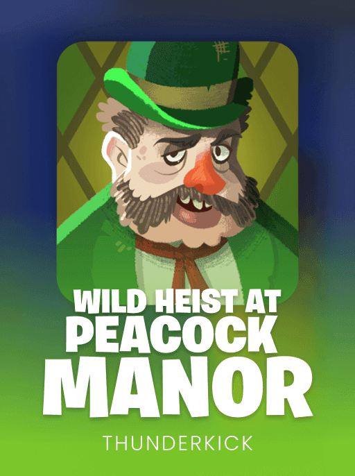 Wild Heist at Peacock Manor