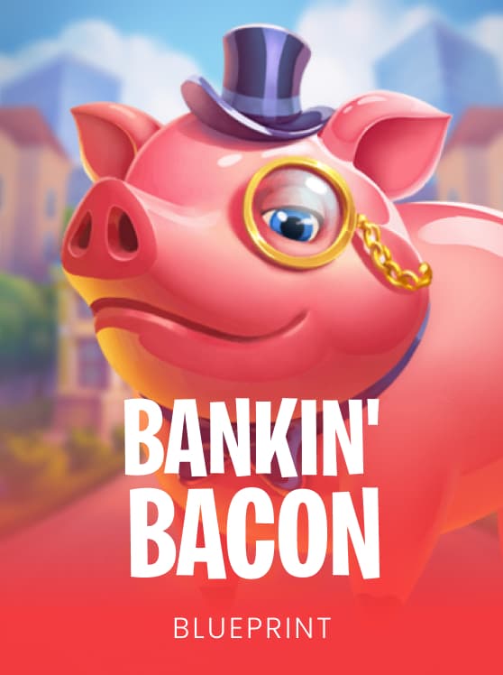 Bankin Bacon