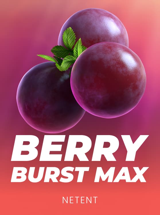 Berry burst MAX