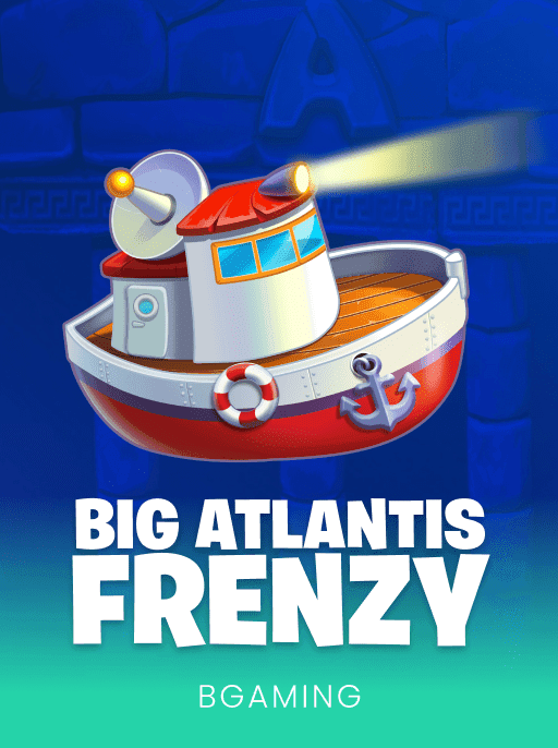 Big Atlantis Frenzy