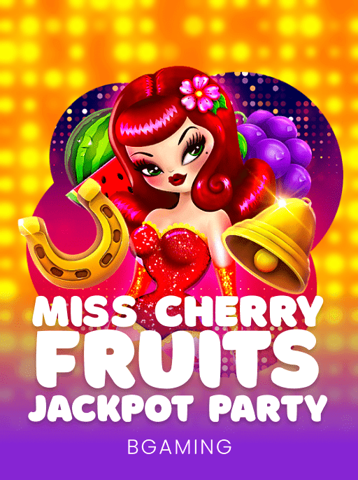 Miss Cherry Fruits Jackpot Party