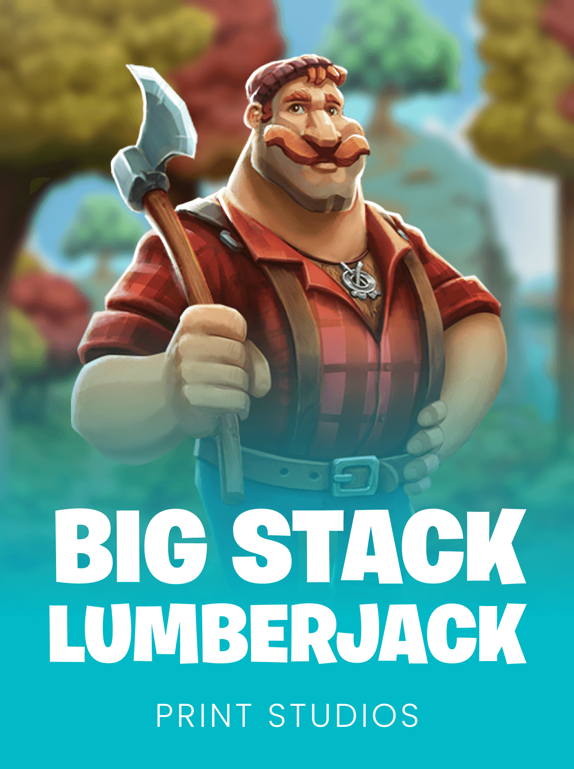 Big Stack Lumberjack