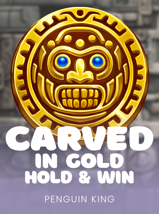 Carved in Gold Hold and Win