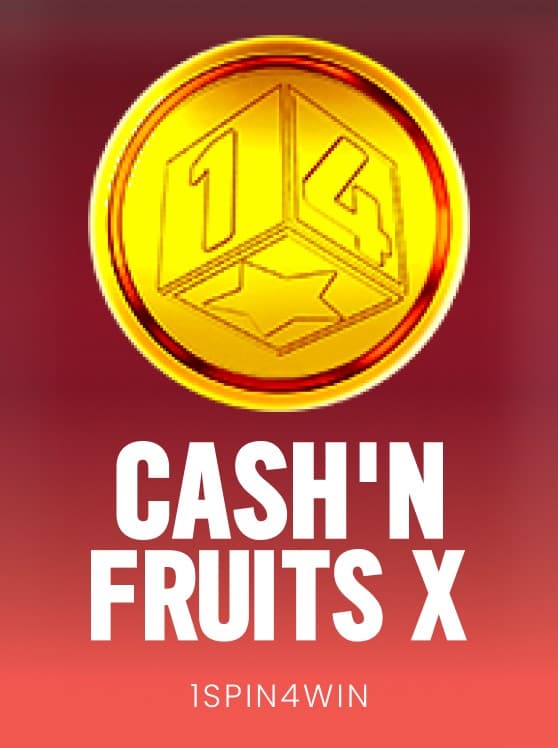 Cash'n Fruits X