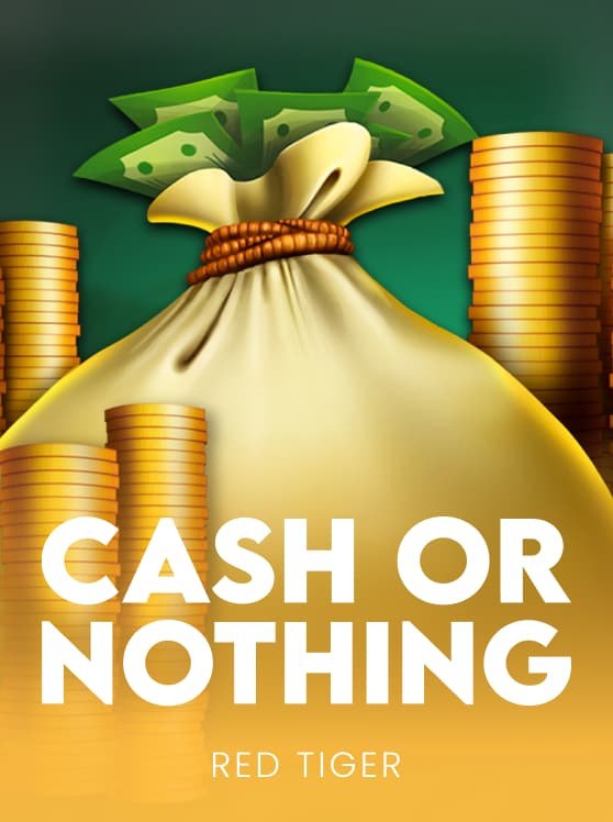 Cash or Nothing