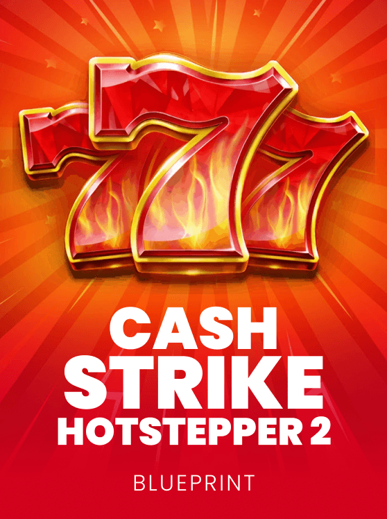 Cash Strike Hotstepper 2