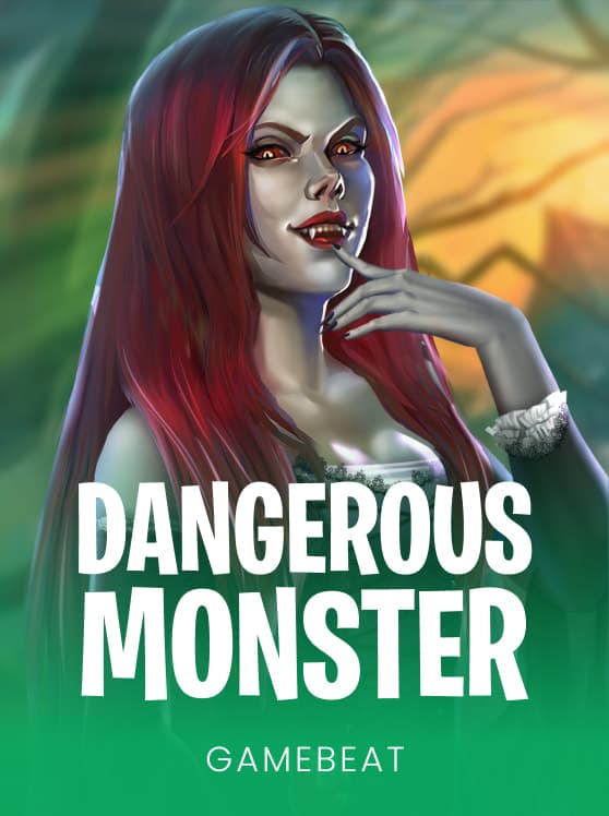 Dangerous Monster