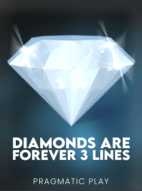 Diamonds are Forever 3 Lines