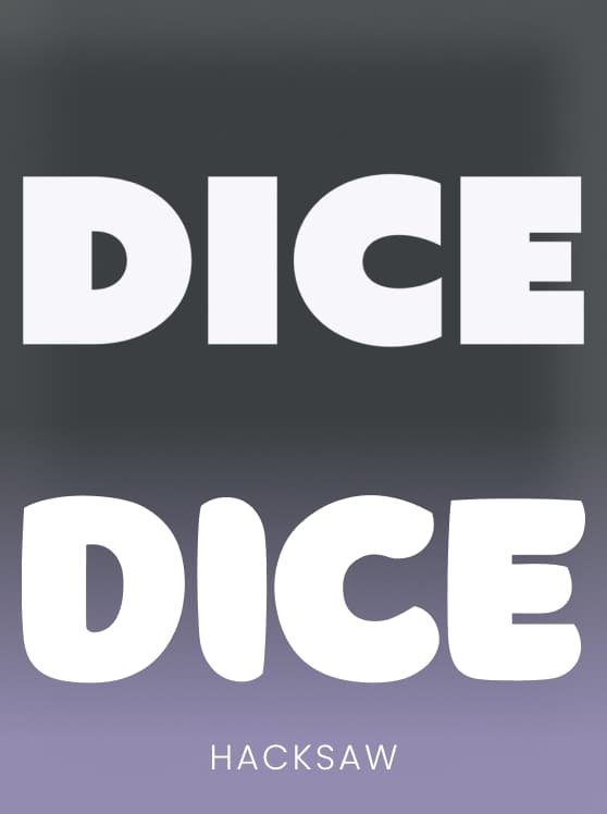 Hacksaw Dice