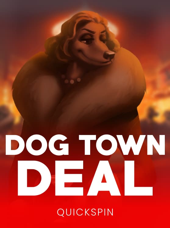 Dog Town Deal