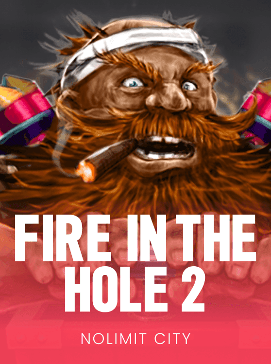 Fire In The Hole 2