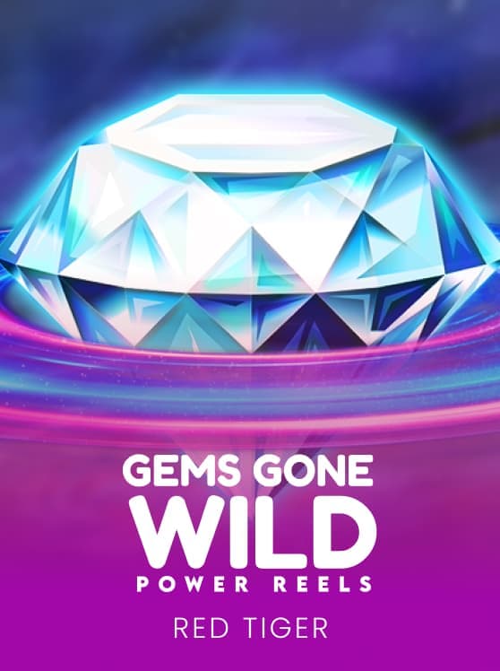 Gems Gone Wild Power Reels