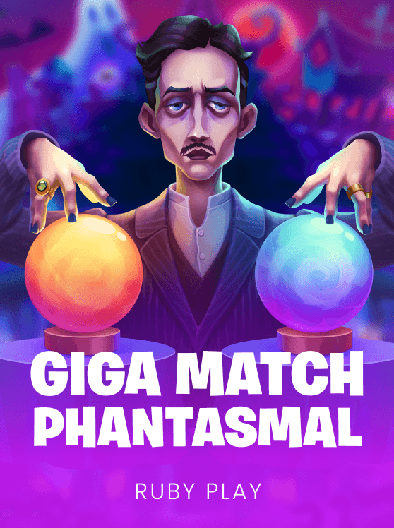 Giga Match Phantasmal