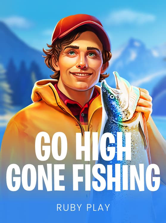 Go High Gone Fishing