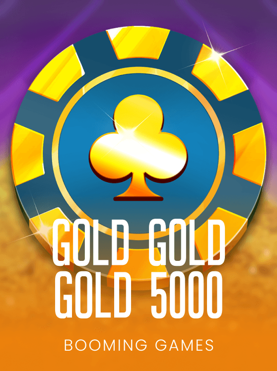 Gold Gold Gold 5000