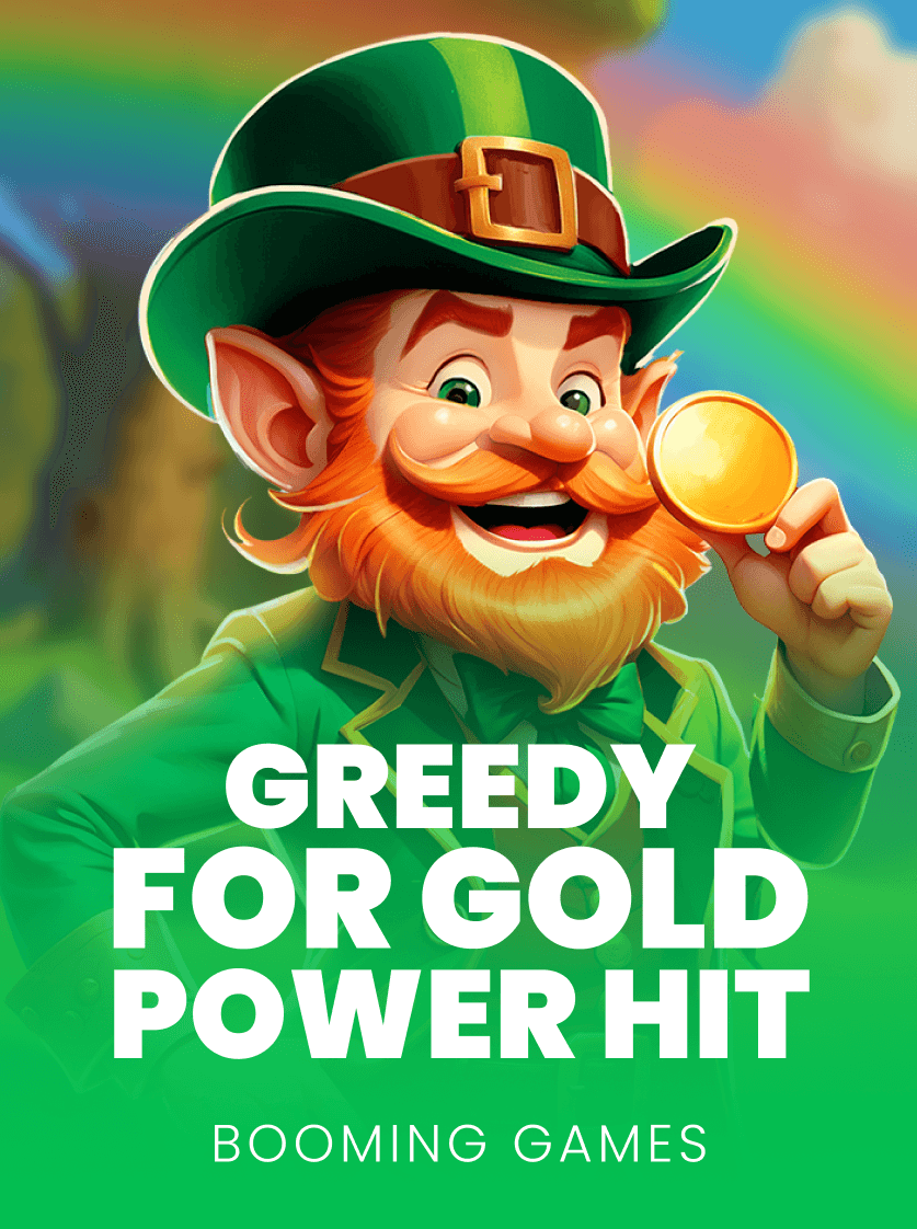 Greedy for Gold Power Hit