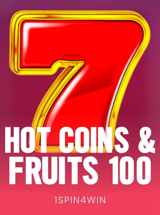 Hot Coins & Fruits 100
