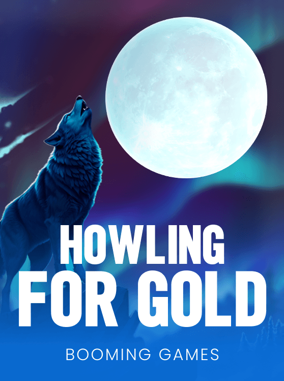 Howling for Gold 