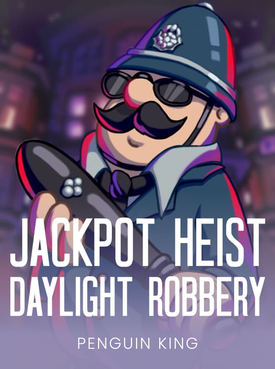 Jackpot Heist Daylight Robbery