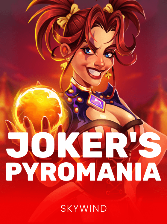 Joker's Pyromania