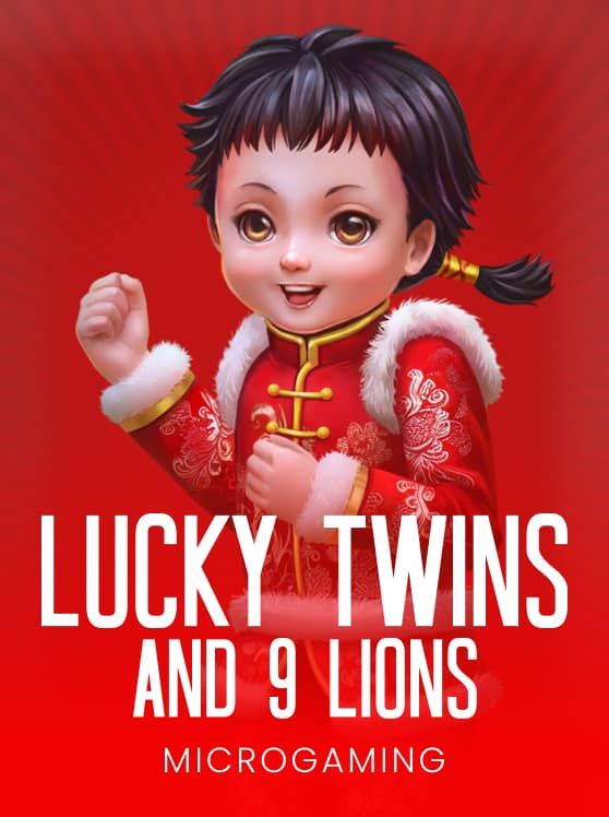 Lucky Twins and 9 Lions