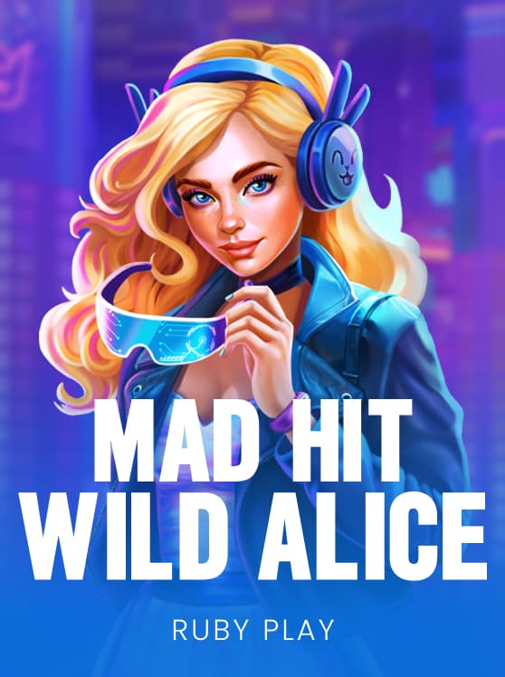 Mad Hit Wild Alice