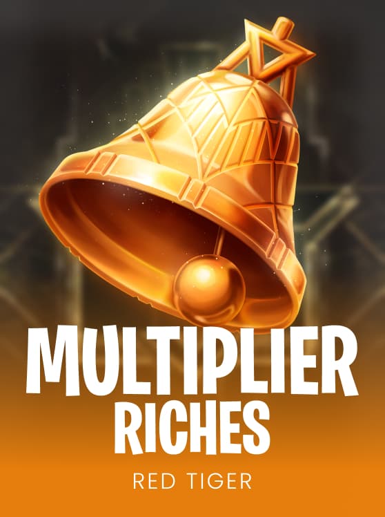Multiplier Riches