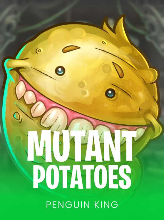 Mutant Potatoes