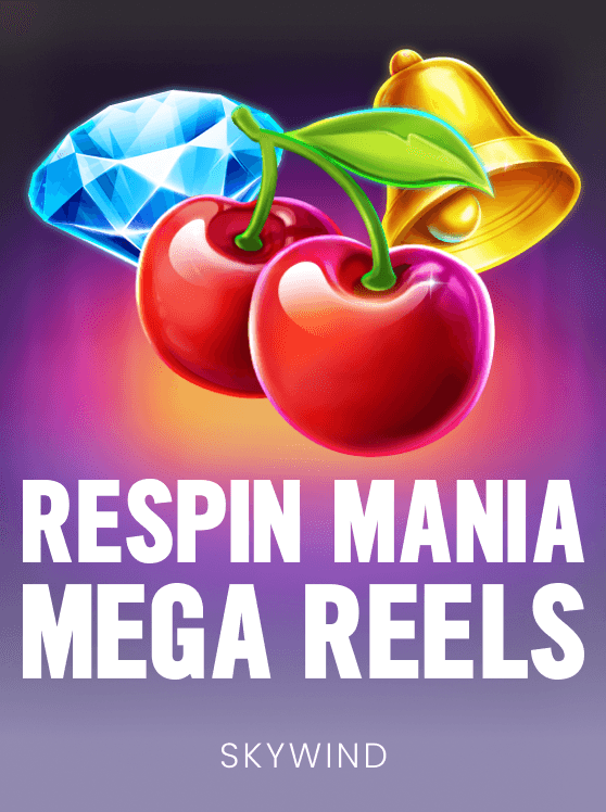 Respin Mania Mega Reels