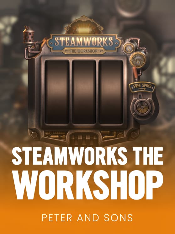 Steamworks the Workshop