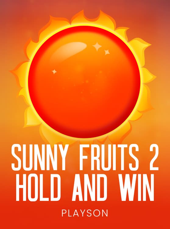 Sunny Fruits 2: Hold and Win