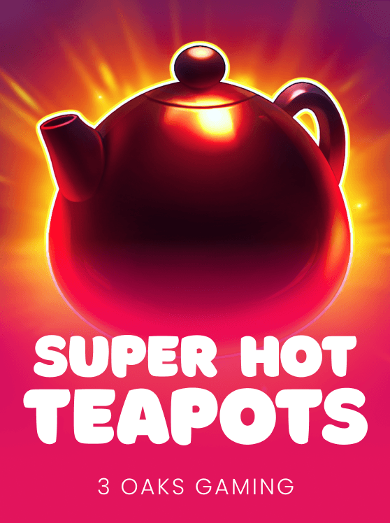Super Hot Teapots