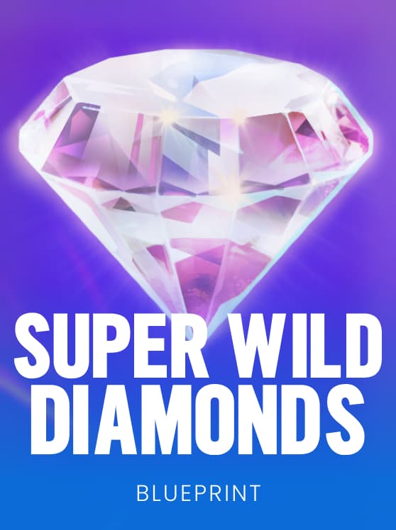 Super Wild Diamonds