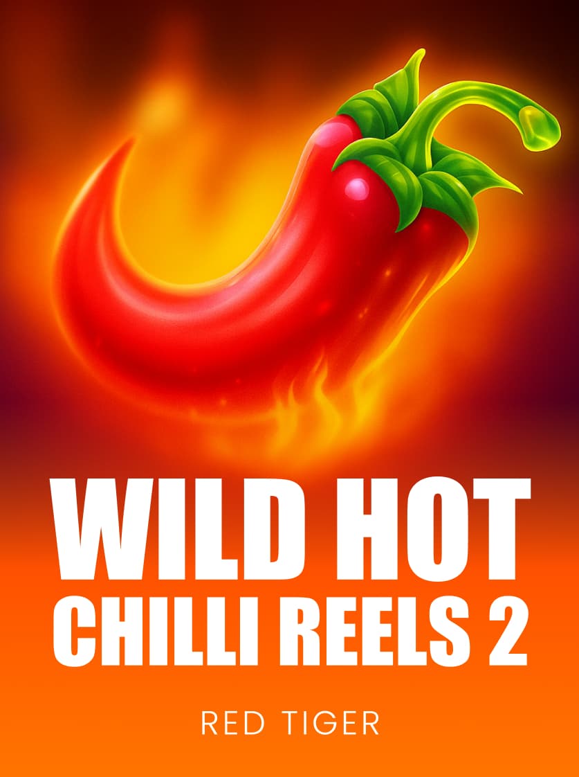Wild Hot Chilli Reels 2