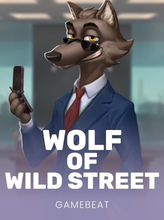 Wolf of Wild Street