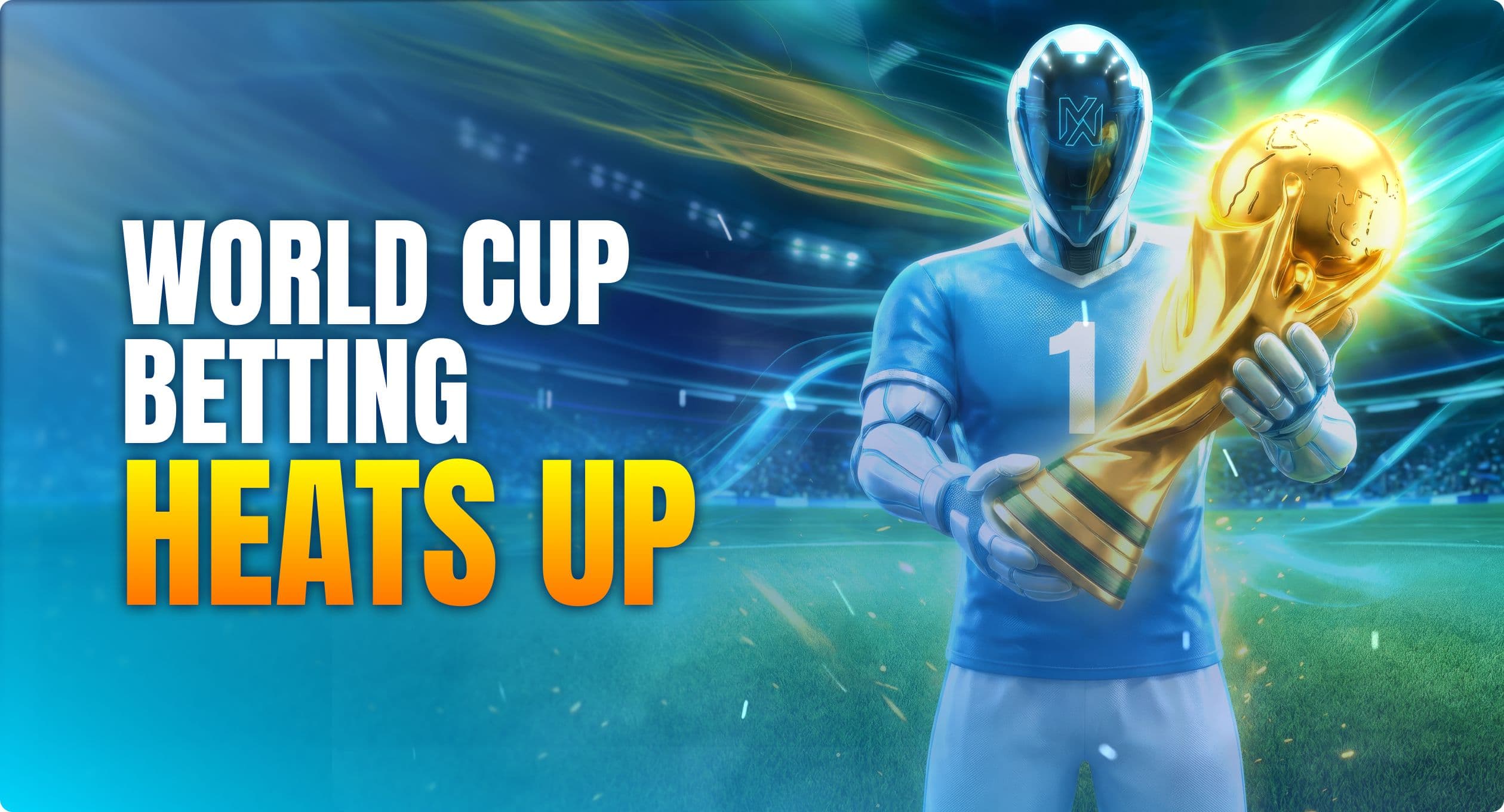 Which World Cup Betting Markets Are Heating Up?