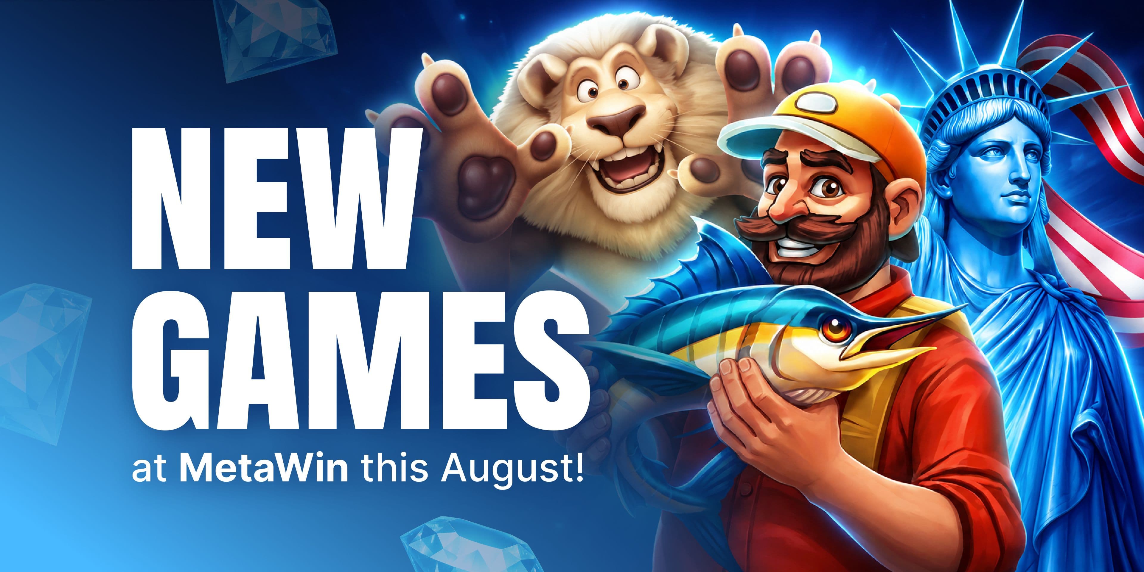 New Games at MetaWin This August